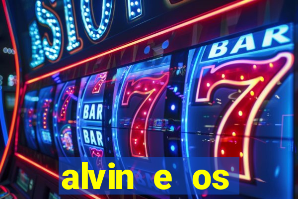 alvin e os esquilos 3 filme completo dublado mega filmes